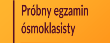 Próbny egzamin ósmoklasisty - terminy
